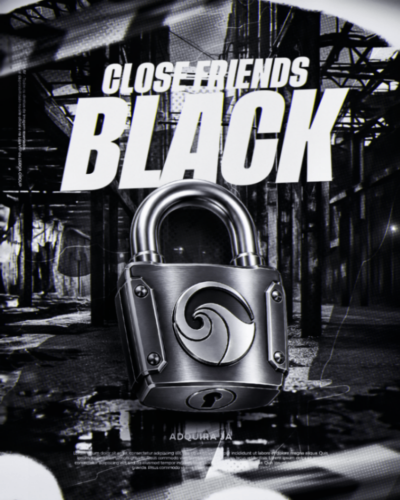 CLOSE FRIENDS - BLACK